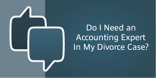Do I Need an Accounting Expert in My Divorce Case? – Men’s Divorce Podcast