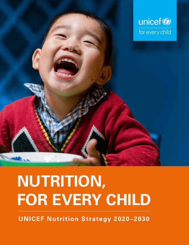 Nutrition, for every child: UNICEF nutrition strategy 2020–2030 - World